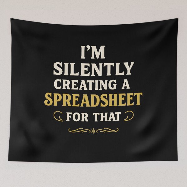 Item preview, I'm Silently Creating A Spreadsheet - Actuary Statistician designed and sold by hemagamo.