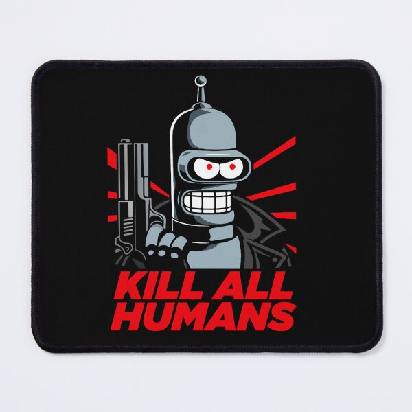 Item preview, Bendernator Parody – KILL ALL HUMANS – Original designed and sold by PdliazM.