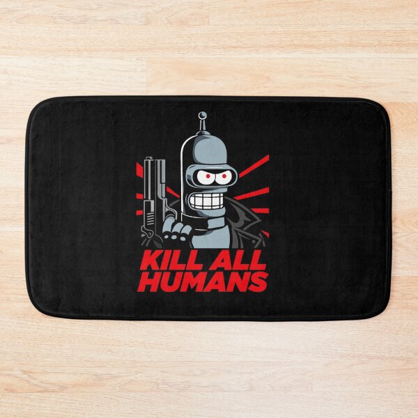 Item preview, Bendernator Parody – KILL ALL HUMANS – Original designed and sold by PdliazM.