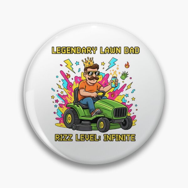 Item preview, Legendary Lawn Dad Infinite Rizz Art designed and sold by AnnDesignStudio.