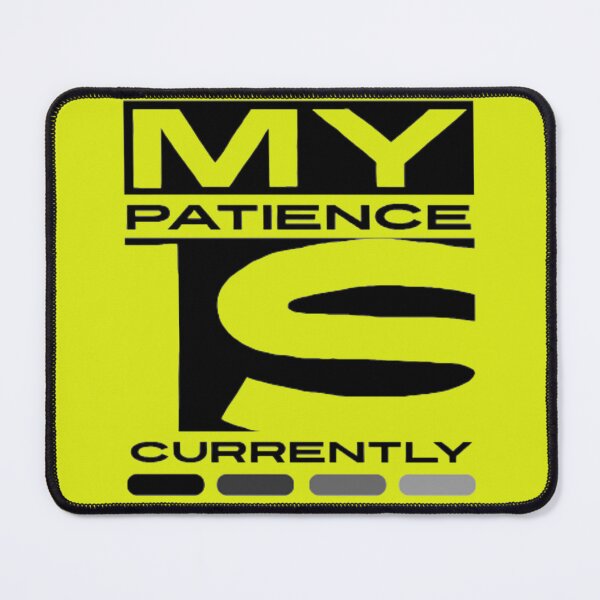 Item preview, My patience is currently buffering designed and sold by Prasakro.
