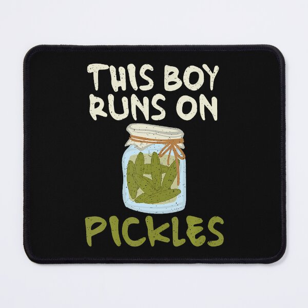 Item preview, This Boy Runs On Pickles designed and sold by JanieLucia.