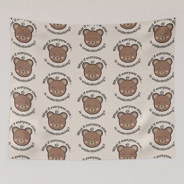 Item preview, Overthinking bear: "What if everyone else is underthinking" | anxiety/ ocd/ mental health designed and sold by NeurodiverseTea.