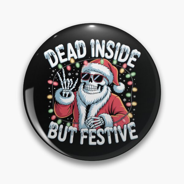 Item preview, Dead Inside But Festive designed and sold by KJMPX.