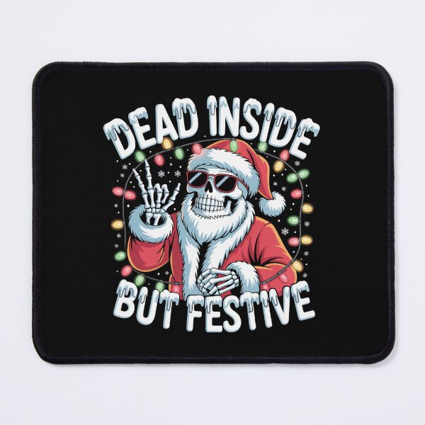 Item preview, Dead Inside But Festive designed and sold by KJMPX.