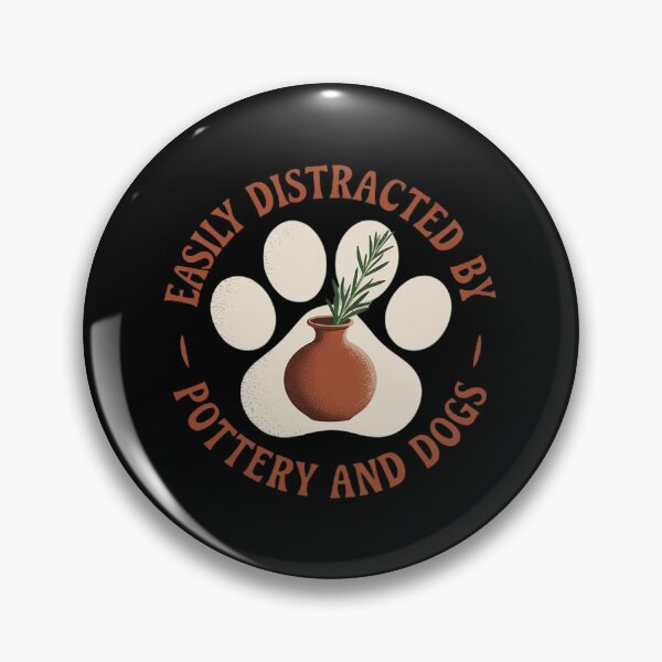 Item preview, Easily Distracted By Pottery And Dog, Pottery Maker Doglover designed and sold by RuthGAArt.