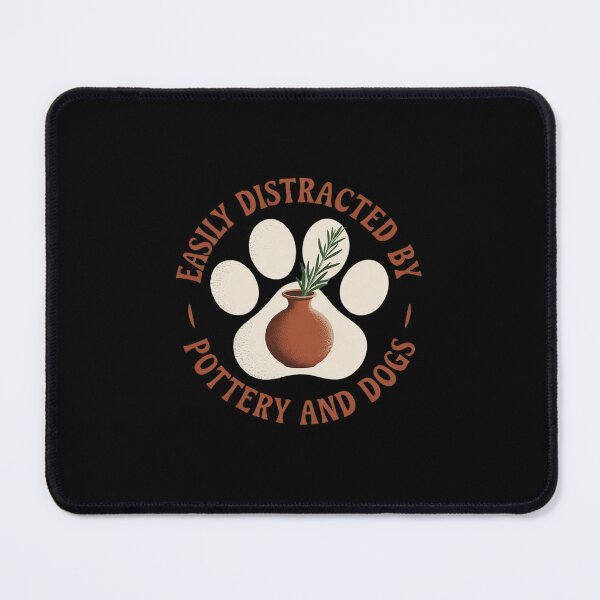 Item preview, Easily Distracted By Pottery And Dog, Pottery Maker Doglover designed and sold by RuthGAArt.