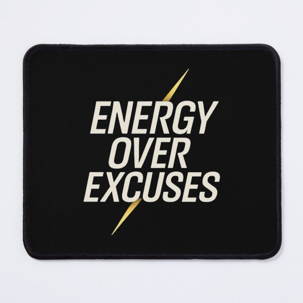 Item preview, Energy Over Excuses ? designed and sold by Motivive.