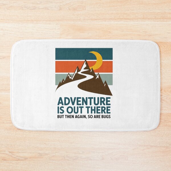 Item preview, Adventure Is Out There But Then Again So Are Bugs  designed and sold by VasilisLamArt.
