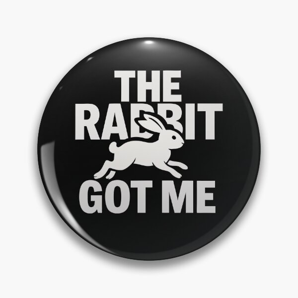 Item preview, The Rabbit Got Me – Funny Bunny Meme Design |TikTok Trend designed and sold by MAGICKEY2024.