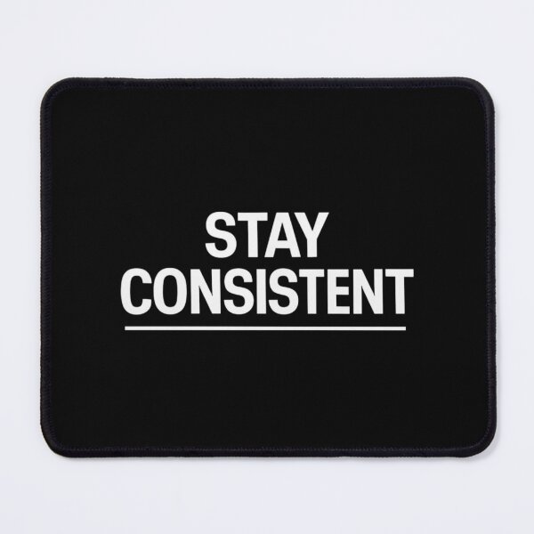 Item preview, Stay Consistent designed and sold by Motivive.