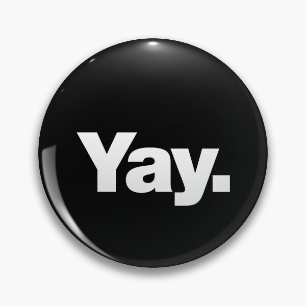 Item preview, Yay. designed and sold by chestify.