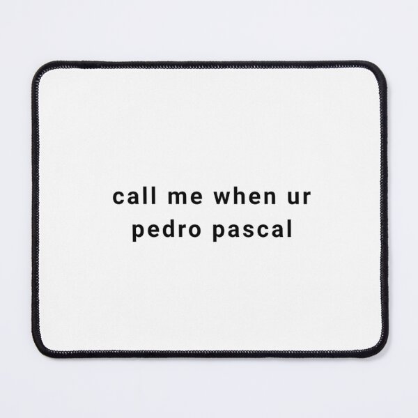 Item preview, call me when ur pedro pascal designed and sold by Dollette Heaven.