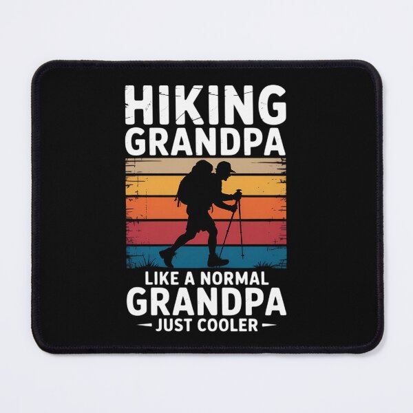 Item preview, Hiking Grandpa like a normal Grandpa just cooler Hiker designed and sold by DentistLegal.