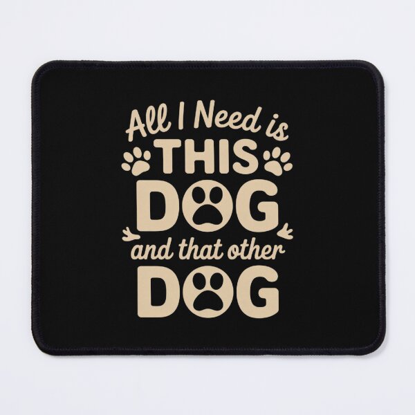 Item preview, Womens All I Need Is This Dog And That Other Dog And Those Dogs designed and sold by RoyTill0Art.