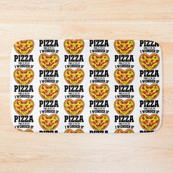Item preview, Funny I Wonder If Pizza Thinks Of Me Too Pizza Fan designed and sold by JRRTs.