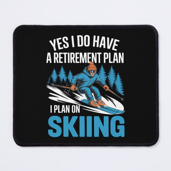Item preview, Funny Ski Retirement Plan I Plan On Skiing designed and sold by DentistLegal.