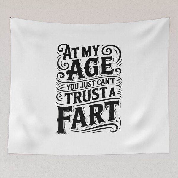 Item preview, at My Age You Just Can't Trust A Fart Funny Men Women  designed and sold by VerseFarm.