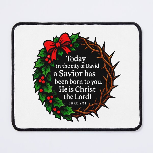 Item preview, Luke 2:11 Today in the city of David a Savior has been born to you designed and sold by plushism.
