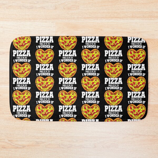 Item preview, Funny I Wonder If Pizza Thinks Of Me Too Pizza Fan designed and sold by JRRTs.