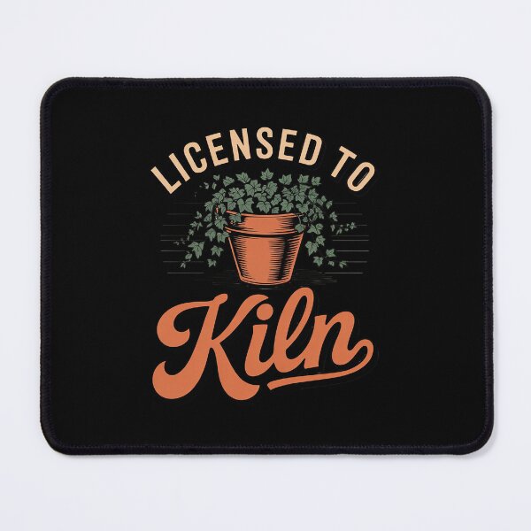 Item preview, Licensed To Kiln - Funny Ceramics Potter designed and sold by RsFilsingerArt.