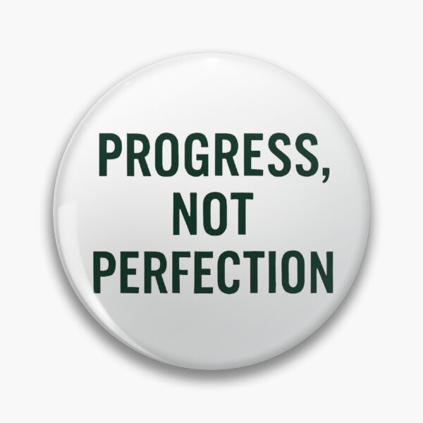 Item preview, PROGRESS, NOT PERFECTION designed and sold by Motivive.