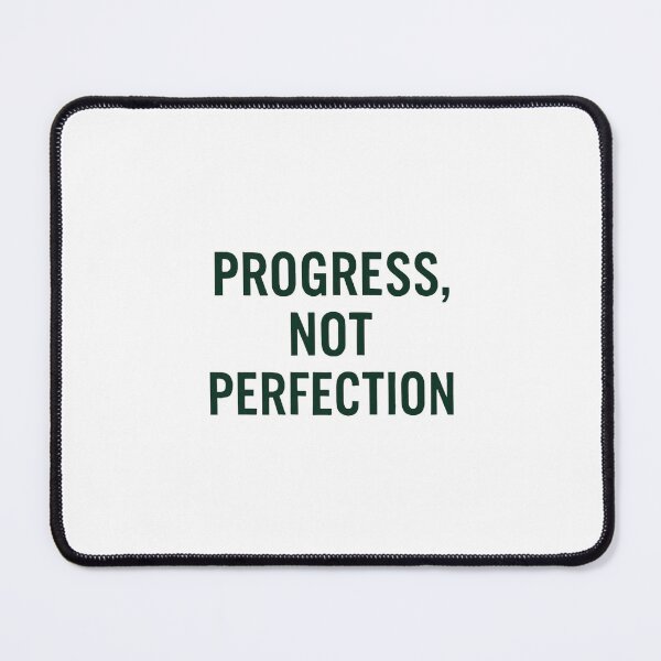 Item preview, PROGRESS, NOT PERFECTION designed and sold by Motivive.