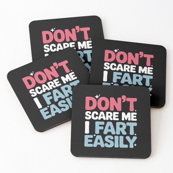 Item preview, Don't Scare Me I Fart Easily Funny Sarcastic Joke Farting  designed and sold by VerseFarm.