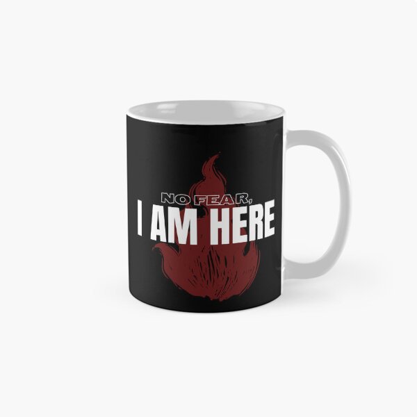 Item preview, I AM HERE Fire Quote | No Fear Red Flame Design designed and sold by samet-bas.