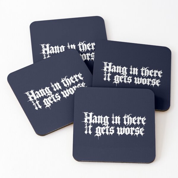 Item preview, Hang In There It Gets Worse - Funny Quotes designed and sold by DemureArtsy.
