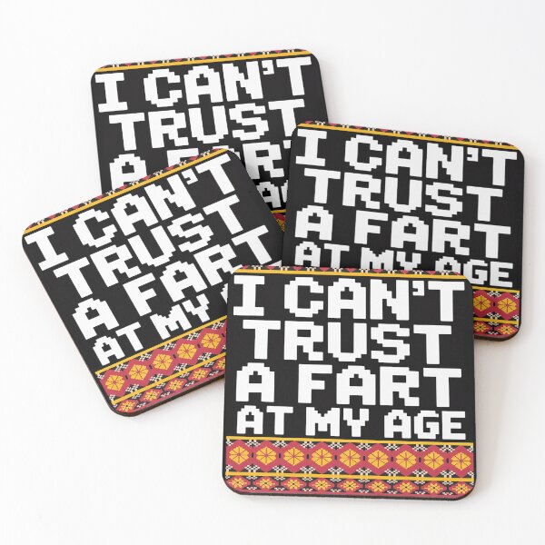 Item preview, I Cant Trust A Fart At My Age  designed and sold by NailMolisa.