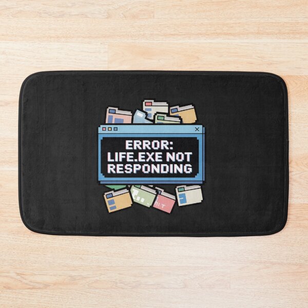 Item preview, Error: Life.exe Not Responding | Funny Pixel Art Computer Glitch Meme designed and sold by arceeddesign.