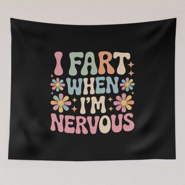 Item preview, I Fart When I'm Nervous  designed and sold by NailMolisa.