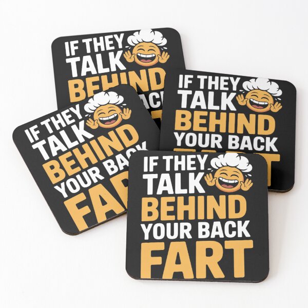 Item preview, If They Talk Behind Your Back Fart Funny 5  designed and sold by NailMolisa.