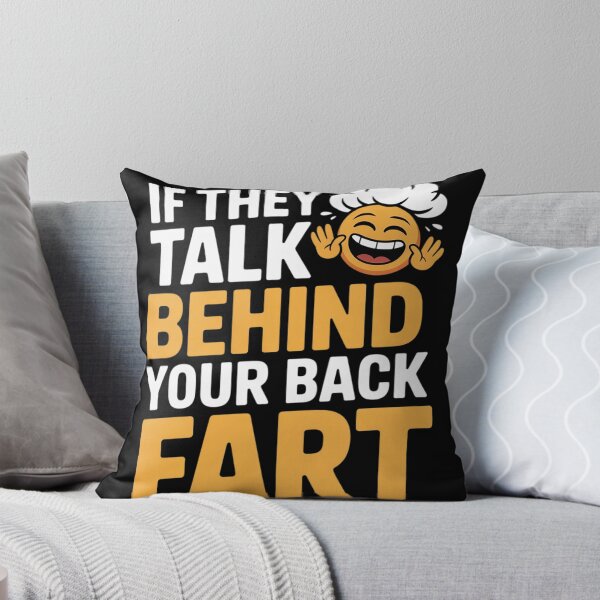 Item preview, If They Talk Behind Your Back Fart Funny 5  designed and sold by NailMolisa.
