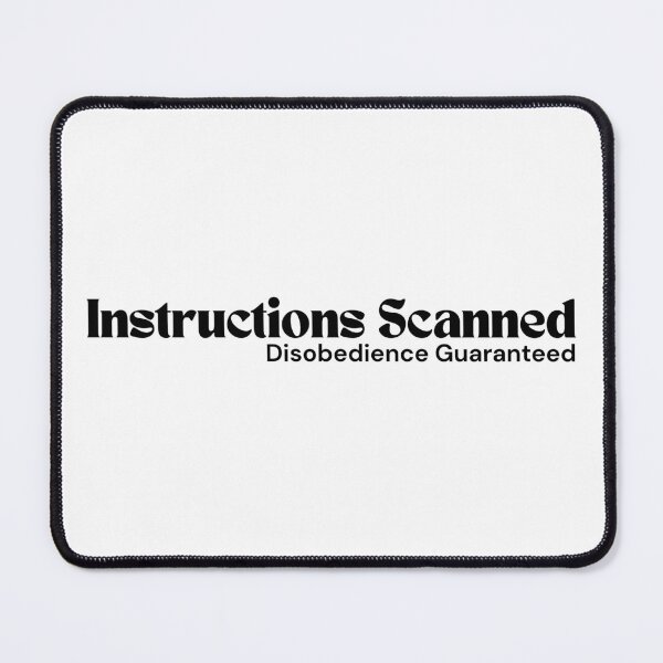 Item preview, Instructions Scanned. Disobedience Guaranteed. – Minimalist Text Design | Dark Humor Quote | RETL Style designed and sold by RETL.