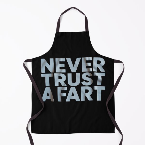 Item preview, Never Trust A Fart - Funny Running Saying  designed and sold by NailMolisa.