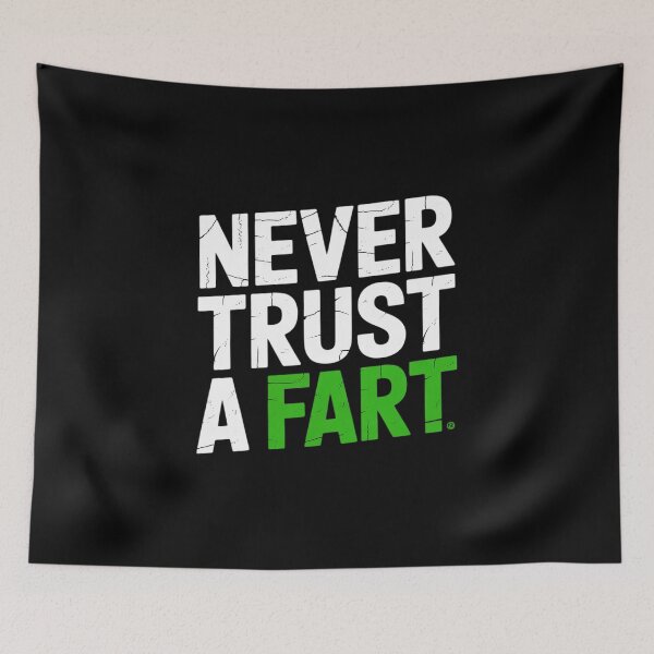 Item preview, Never Trust A Fart20  designed and sold by MyzoToyota.