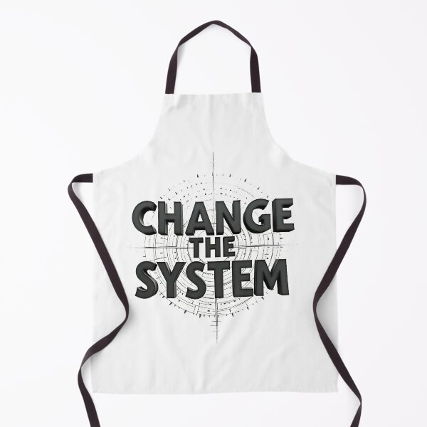 Item preview, Change The System designed and sold by Wear2Transform.