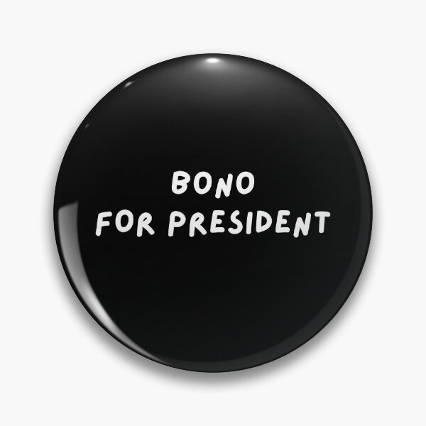 Item preview, BONO for President designed and sold by wellcursedgoods.