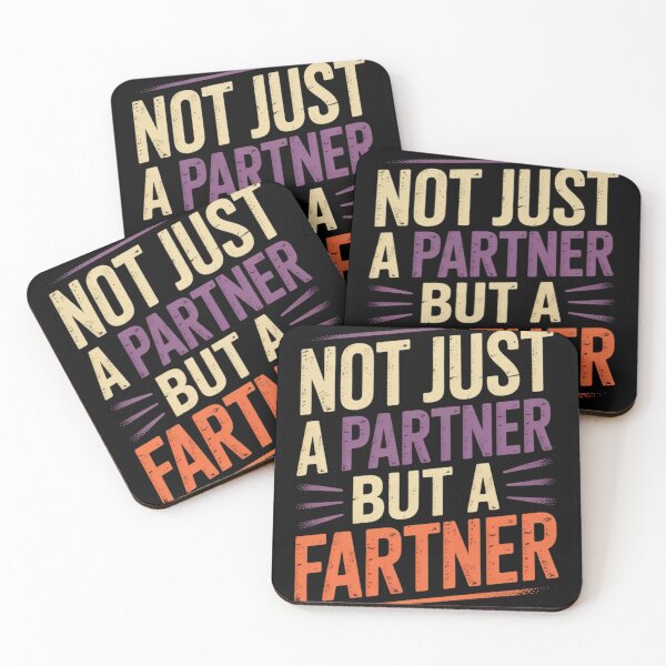 Item preview, Not Just A Partner But A Fartner Funny Sarcastic Adult Joke  designed and sold by MyzoToyota.