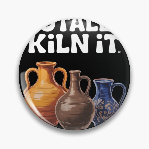 Item preview, Pottery Totally Kiln It Funny Saying  designed and sold by InspiredFoul.