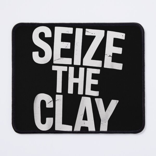 Item preview, Pottery, Ceramics, Seize the Clay, Funny  designed and sold by InspiredFoul.
