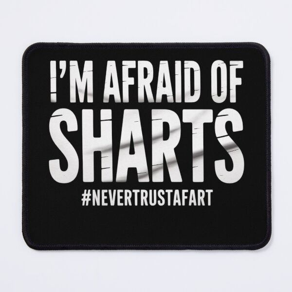 Item preview, Sharts-Never Trust a Fart Fart Joke designed and sold by MyzoToyota.
