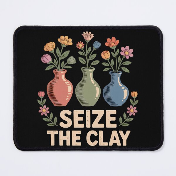 Item preview, Seize The Clay Funny Pottery Teacher Ceramics Potter Maker  designed and sold by InspiredFoul.