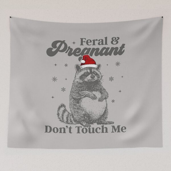 Item preview, Funny Christmas Raccoon Feral And Pregnant Don't Touch Me designed and sold by KristineLi.