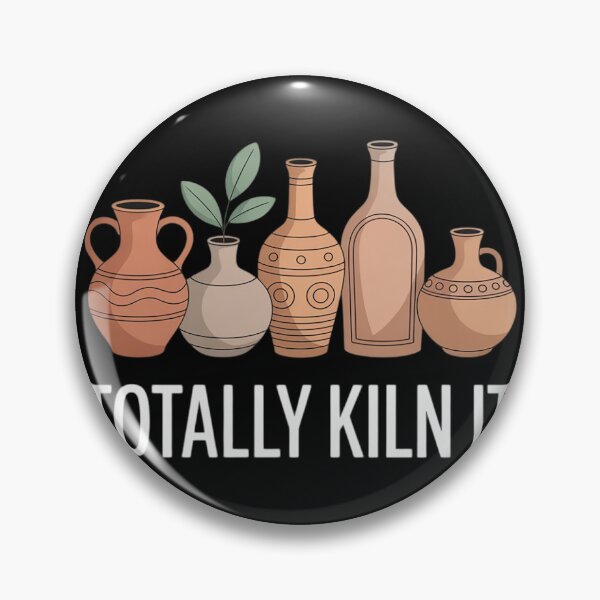 Item preview, Totally Kiln It Funny Pottery Lover Funny Pottery Artists  designed and sold by InspiredFoul.