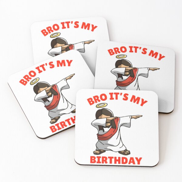 Item preview, BRO IT'S MY BIRTHDAY JESUS BIRTHDAY designed and sold by Thread&Fable.