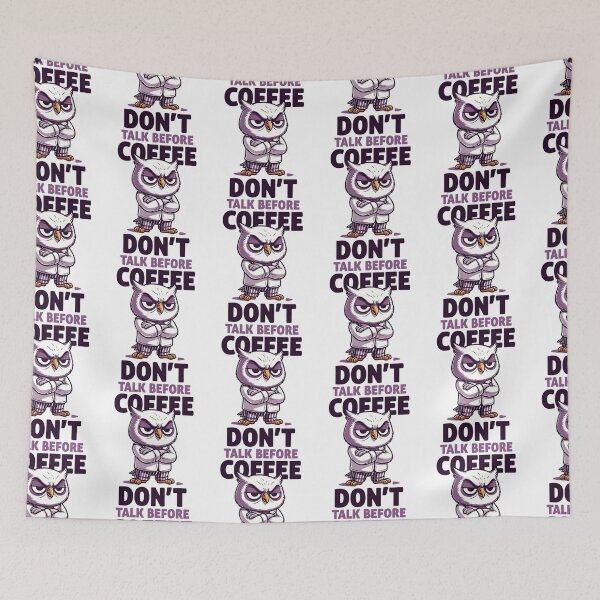 Item preview, Don't Talk Before Coffee Owl – Grumpy Morning Coffee Humor designed and sold by Taans-Creation.
