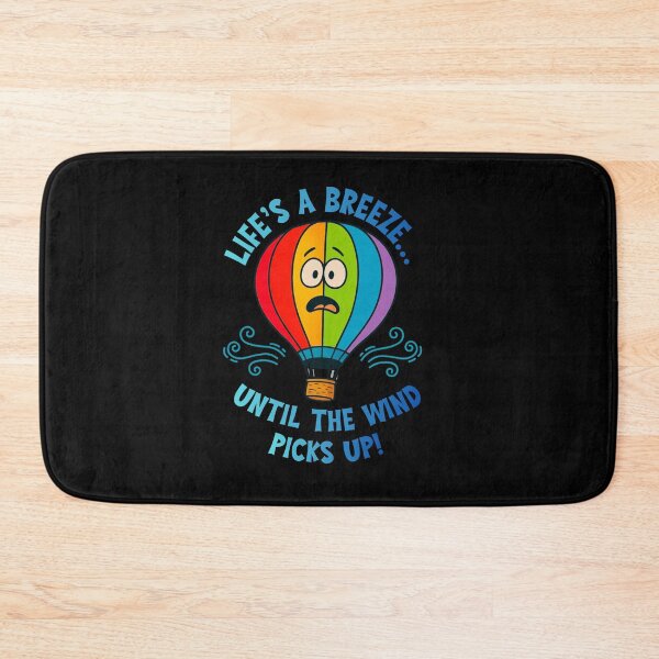 Item preview, Funny Hot Air Balloon Design for Adults – “Life’s a Breeze Until the Wind Picks Up” Balloon Humor  designed and sold by Sun Sand & Sea Art.